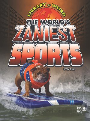 cover image of The World's Zaniest Sports